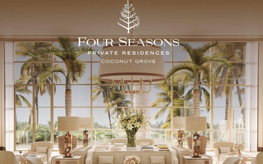 Unveiling Luxury: Explore The Four Seasons Private Residences In Miami’S Coconut Grove