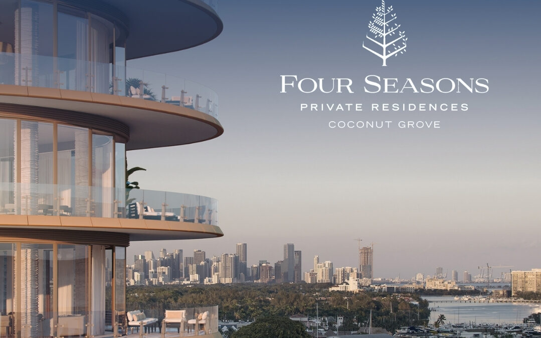 Exclusive Insights Into The Four Seasons Private Residences In Miami’s Coconut Grove